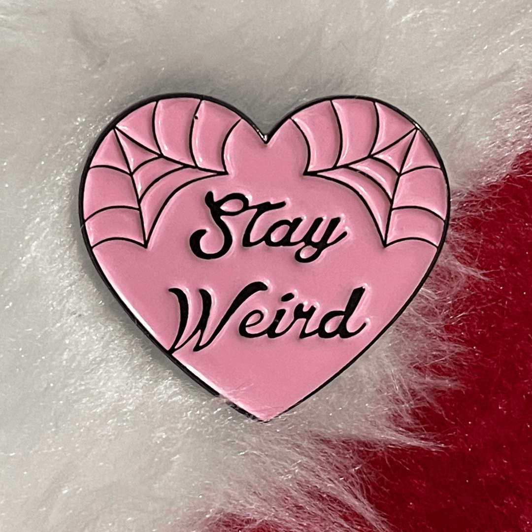 "Stay Weird" Enamel Pin - FREE SHIPPING